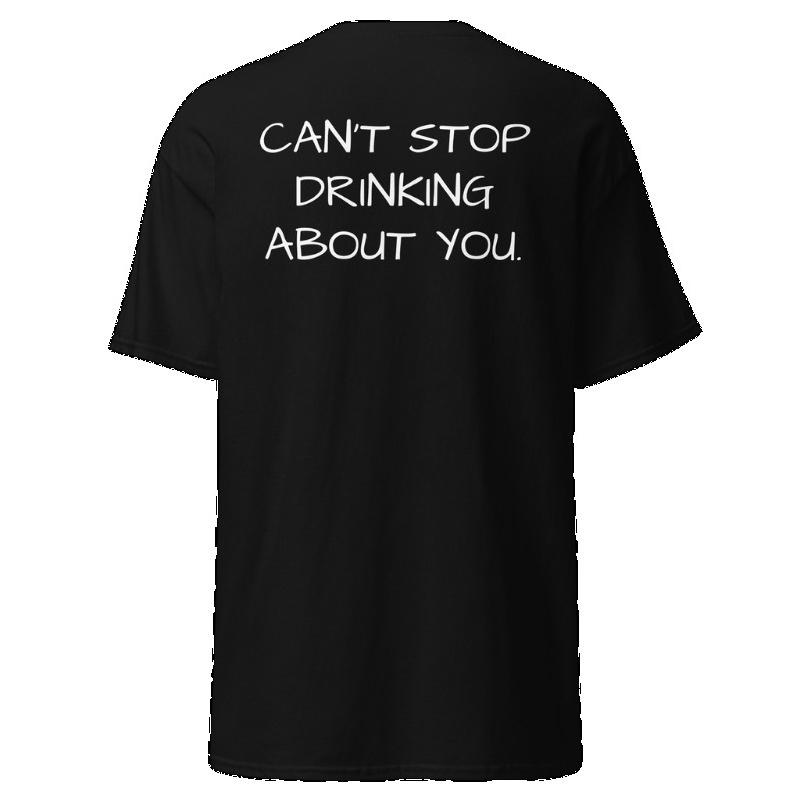 

Cant Stop Drinking about You TShirt Men Romantic Pun Slogan Graphic Tee Streetwear Short Sleeve Casual Oversized Top 3XL