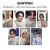 ЕНГІПЕН РОМАНТИКА : UNTOLD daydream WEVERSE Офіційна фотокартка