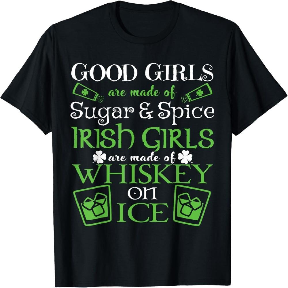 Irish Girls are Whiskey on Ice St. Patrick s Day T-Shirt T-Shirt XXXXXL чёрный