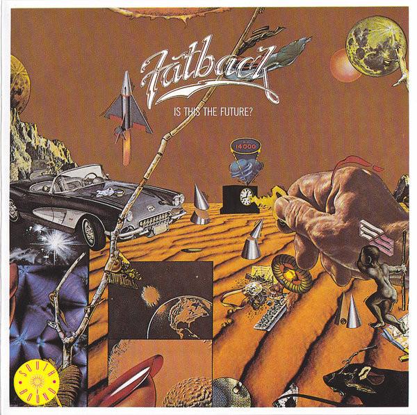 

CD FATBACK BAND - Is This Is the Future CDSEWM058 Southbound Europe Soul/Funk Used