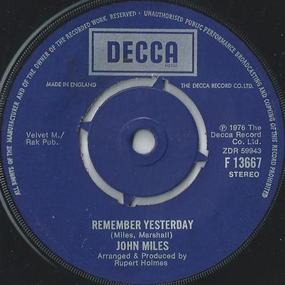 7inch Record JOHN MILES - Remember Yesterday F13667 Decca 1976 UK Rock Used