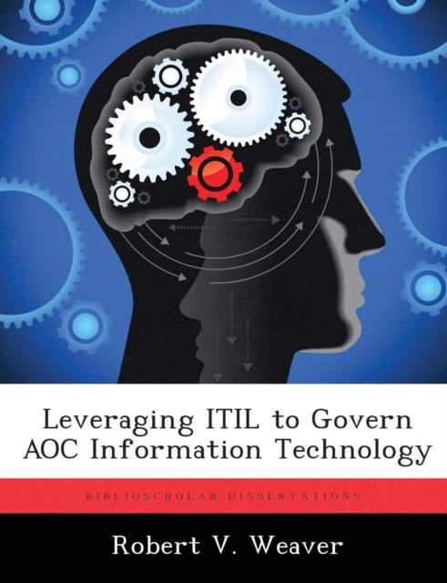 Bok Leveraging ITIL To Govern AOC Information Technology