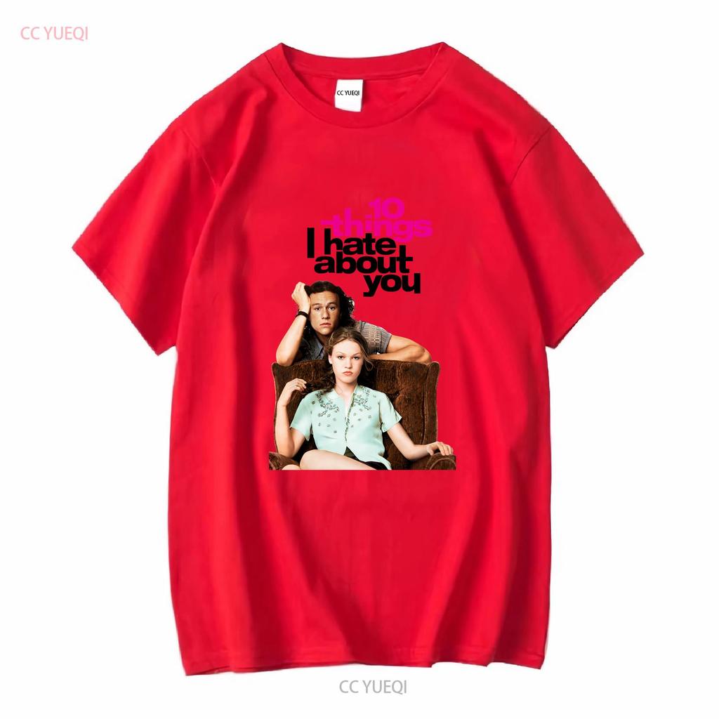 Things I Hate About You T Shirt Small To Extra Large Long or Short Sleeves Vintage Washed Top For Everyday Wear Unisex