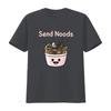 Send Noods T Shirt Cute Kawaii Apparel Pun Raunisex Crewneck Noodle Clothing Punny Vintage Graphic