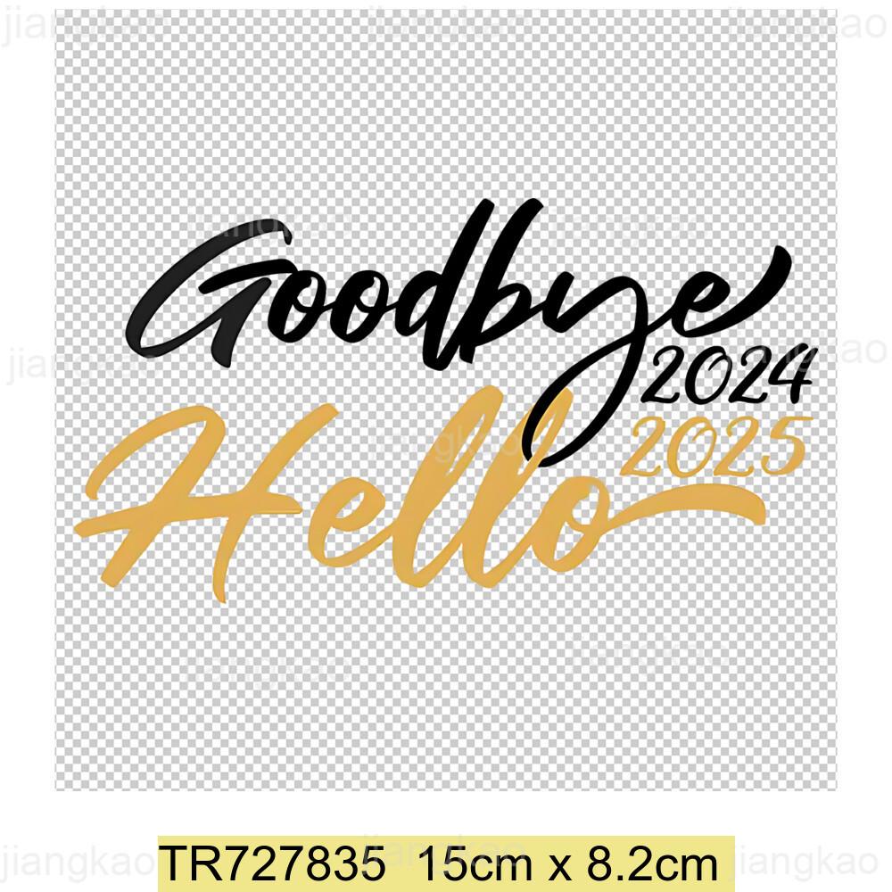 2025 New Year Patch for Clothing Iron-On Transfers for T-Shirt DIY Sticker Hello 2025 New Year Patch Heat Transfer Sticker