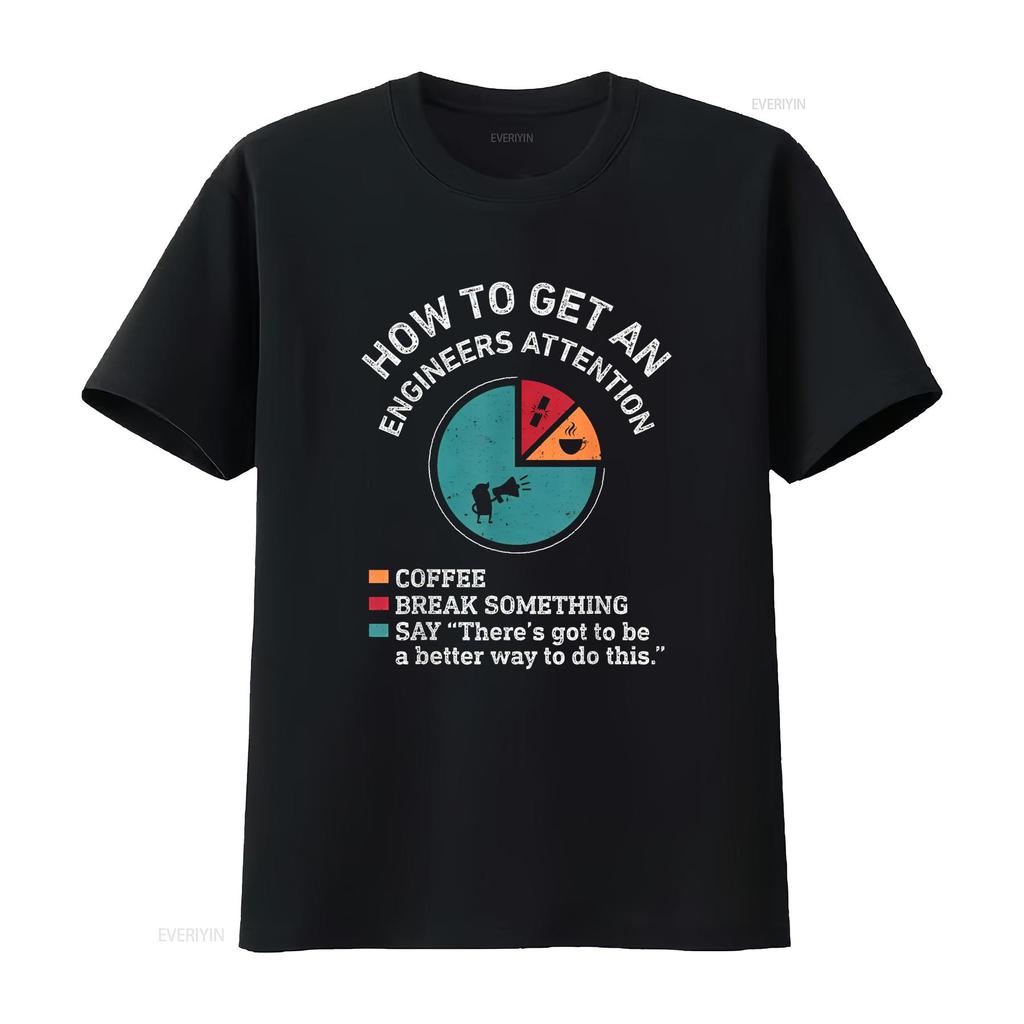 How To Get An Engineers Attention Funny Engineer Engineering T Shirt Black Medium Vintage Washed Versatile