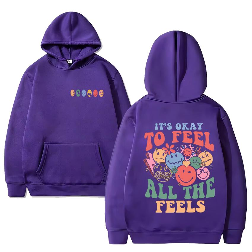 It's Okay To Feel All The Feels Print Y2k Hoodie 2024 New Men Women Funny Casual Sweatshirt Unisex Fleece Long Sleeve Pullovers