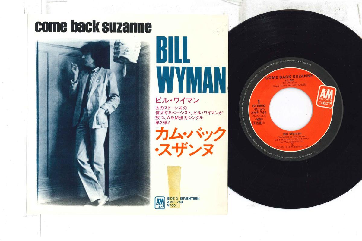 

7inch Record BILL WYMAN Come Back Suzanne Seventeen AMP744PROMO AM 1981 Japan Rock Used
