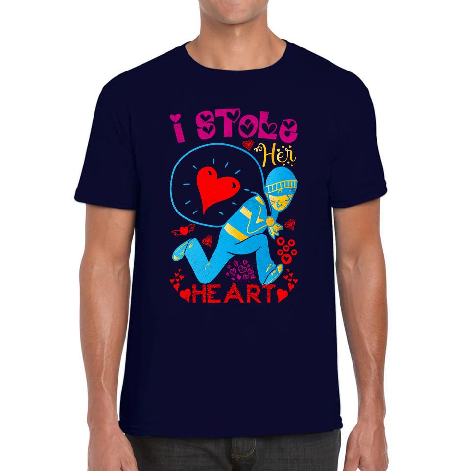 I Stole Her Heart Valentine s Day Happy Valentines Day Gift Funny Love Quote Mens Tee Top 3XL