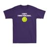 I Cant I Have Pickleball Funny Pickle Ball Player Novelty Unisexs Tshirt