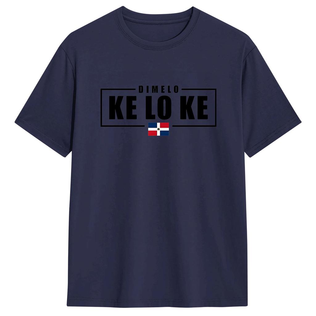 Harajuku T Shirt Dimelo Ke Lo Ke Dominican Republic Flag Cotton T Shirts Popular Tee Shirt Unisex Summer Short Sleeve Tops