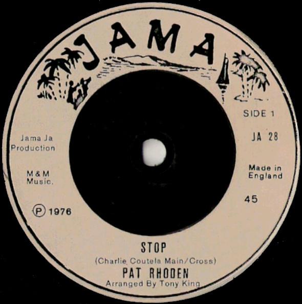 

7inch Record PAT RHODEN Stop JA28 Jama 1976 UK Reggae Ska Dub Used