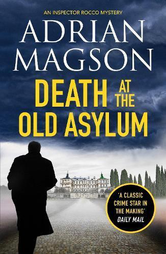 Death at the Old Asylum by Adrian Magson Paperback Book 9781800327184