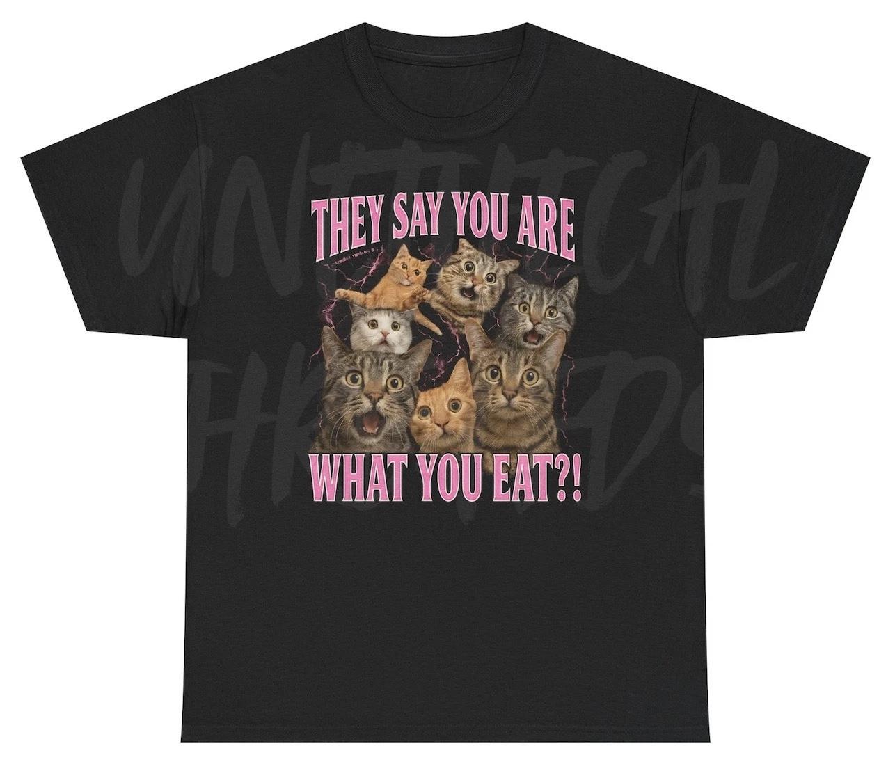 They Say You Are What You Eat T Shirt Funny Inappropriate Cat Sex Joke Adult Hum M