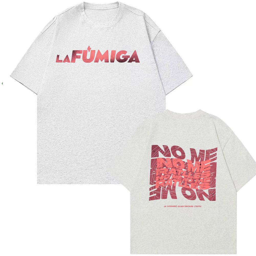 La Fumiga No Me Ratlles Ja Dormire Graphic T Shirts MMen Women Hip Hop Street Loose T Shirts Cotton Casual Short Sleeve Tshirts