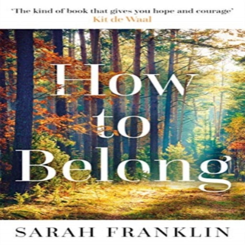 How To Belong by Sarah Franklin Paperback Book 9781785764844