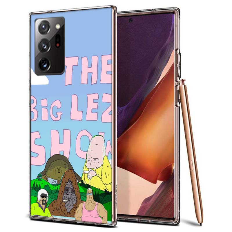 

The Big Lez Show Choomah Phone Case for Samsung A55 A35 A25 A15 A07 A05S A16 A17 A26 A36 A37 A56 A57 Galaxy Note 20 10 A50S A71 Samsung A36 5G