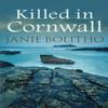 Killed In Cornwall by Janie Author Bolitho Paperback Book 9780749019747