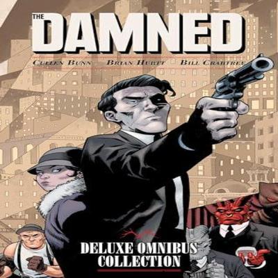 The Damned Deluxe Omnibus Collection by Cullen Bunn Hardback Book 9781637155189