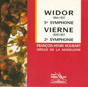 

CD WIDOR, VIERNE, FRANÇOIS-HENRI HOUBA - 5e Symphonie / 2e Symphonie PV786033 Disques Pierre 1986 France Classical Used