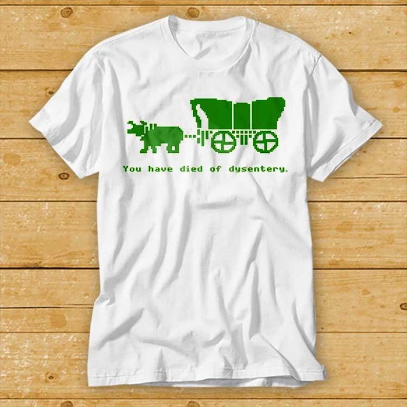230 Gsm 100% Bavlna Oregon Trail Zemřel jsi na úplavici Old School Vtipné Dárkové Tričko 1953
