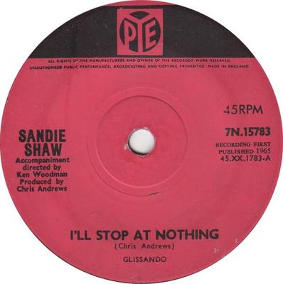 7inch Record SANDIE SHAW - I'll Stop At Nothing  7N15783 Pye Records 1965 UK Pop Used