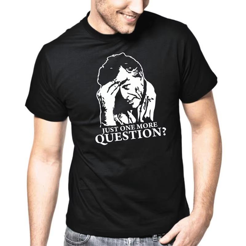 

2026 men women Columbo Just One More Question Retro Eslogans Regalo Divertido Diversión Comedy T shirt M