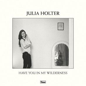 LP Record JULIA HOLTER - Have You In My Wilderness WIGLP341 Domino 2015 Europe Dance & Electronica