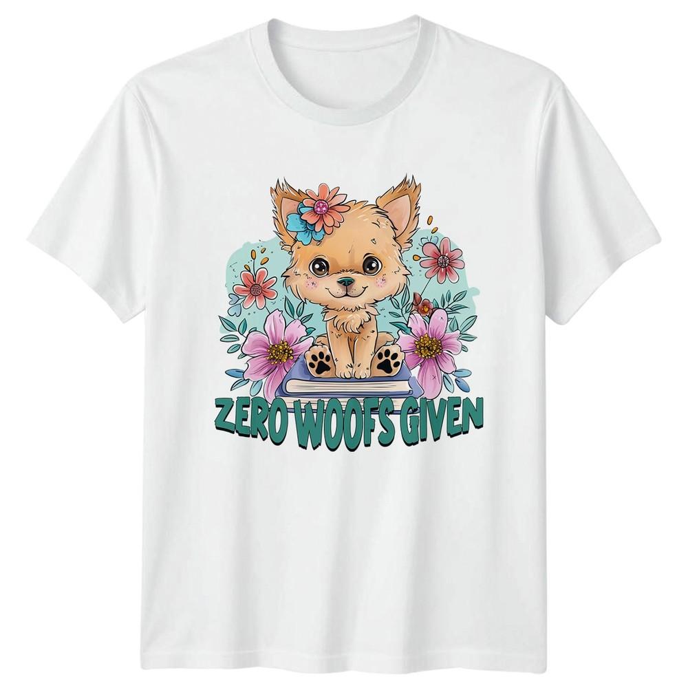 Zero Woofs Given TShirt Puppy Lover Dog Animal Birthday Gift For Him And Her S