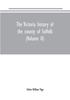 The The Victoria History Of The County Of Suffolk Volume Ii by William Page - Paperback Book