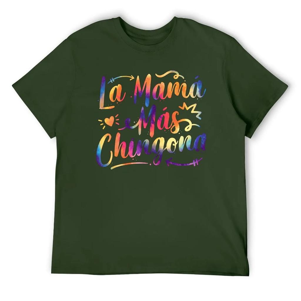 Mother's Day La Mama Mas Chingona Spanish Mothers Day Hispanic Tees Hipster T-shirt Fresh Move Sarcastic Home USA Size