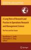 The A Long View of Research and Practice In Operations Research and Management Science : The Past and the Future : 148 Book
