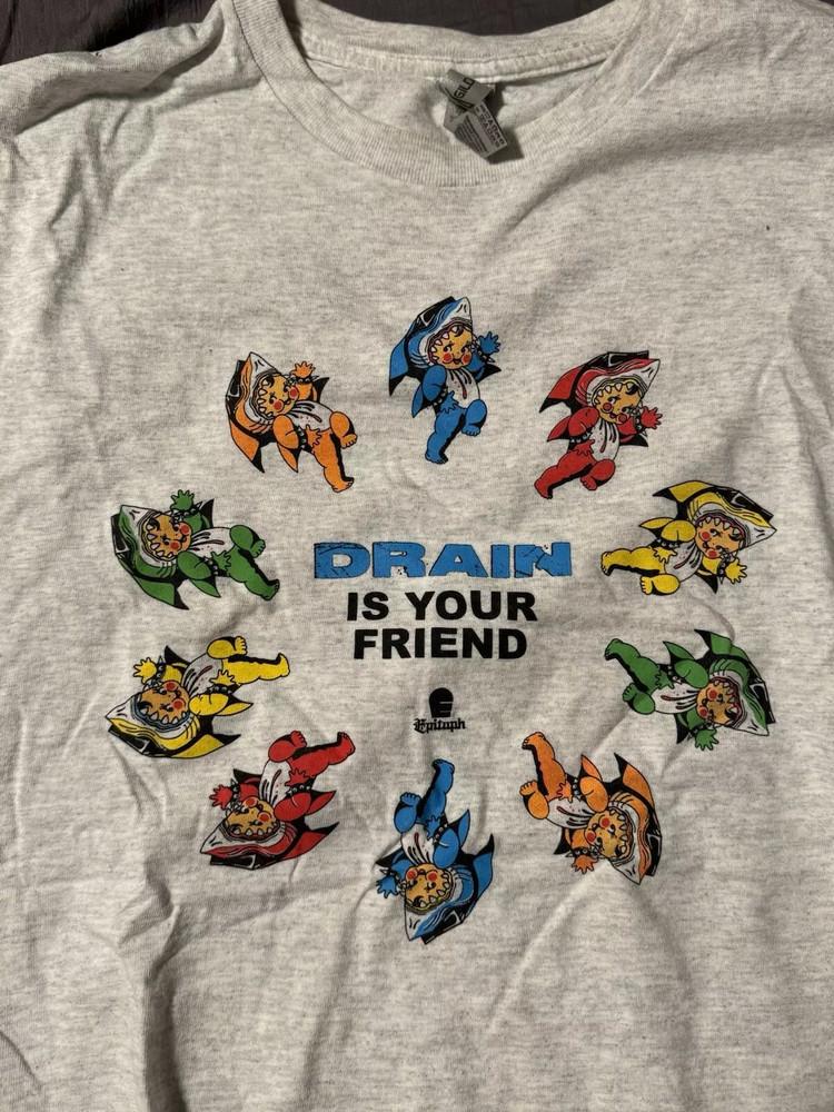 Drain Band Drain Is Your Friend Unisex Gray T Shirt Full Size S5XL ET361 Unisex T-Shirt XXL