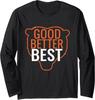 Good Better Best Bear Outline Motivation Design Long Sleeve T-Shirt