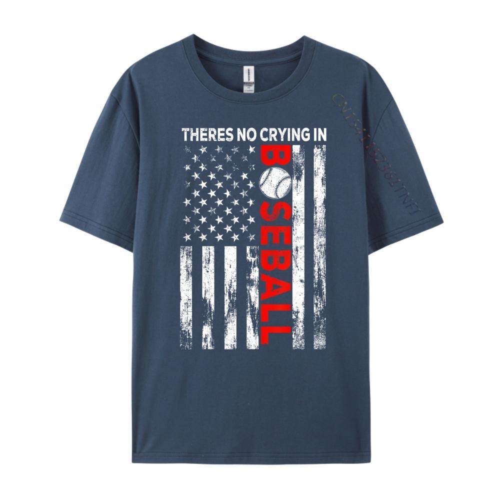 

Funny There is no Crying in BaseballShirt Men Boy Toddler Men T Shirts High Quality Women Tops Printed On 4XL