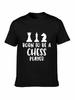 Born To Be a Chess Player Mens Womens Ladies TShirt
