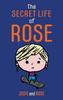 The The Secret Life of Rose Book
