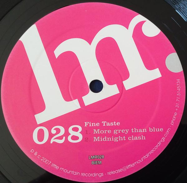 

12inch Record FINE TASTE - More Grey Than Blue / Midnight Clas LMR028 Little Mountain 2007 Europe Dance & Electronica Used