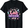 Medical Laboratory In My Lab Week Era Teacher Student T Shirt