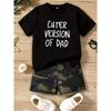 European Sizes New Summer Father'S Day Collection for Boys Featuring a Stylish Design of a 'Cute Version of Dad'  T-Shirt Paired with Camouflage
