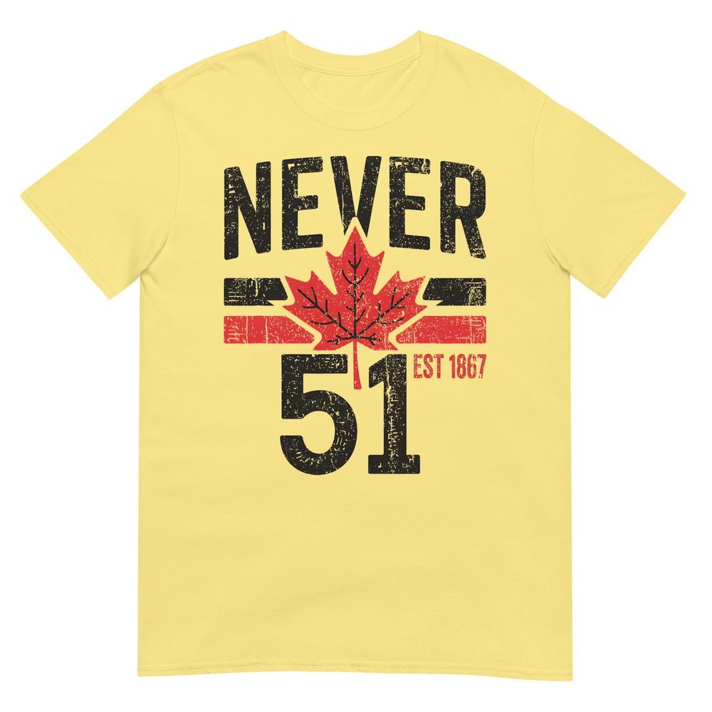 Niemals 51 Kanada Steht Nicht Zum Verkauf Gegr. 1867 Stolzes Kanadisches T-Shirt