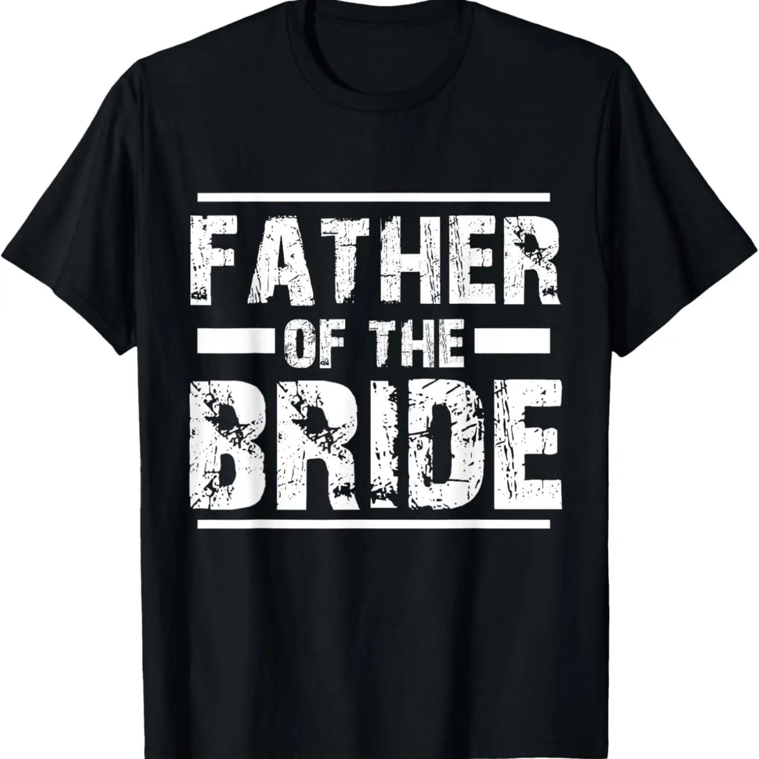 

Father of The Bride Wedding Bridal Party T-Shirt XXXXXL чёрный