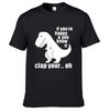 T Rex Jestli jsi šťastný a víš to Vtipné tričko Unisex tričko Unisex bavlněné tričko Hip Hop Streetwear Vysoká kvalita