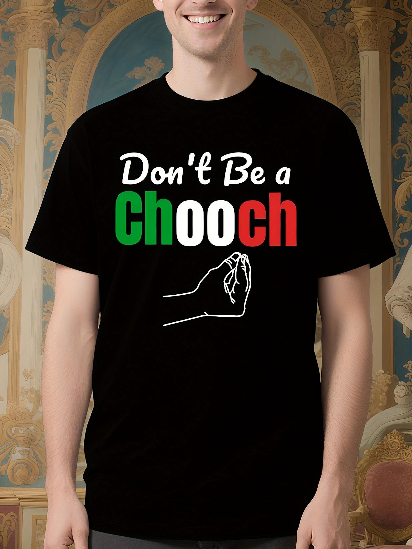 Funny Italian Chooch Graphic Tshirt - Italian Flag Colors... XXXXL