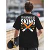 European Size Men'S T-Shirts with a Back Print Saying 'I'D Rather Be Skiing', Perfect for Basketball Practice,Featuring a Round Neck And Short Sleeves