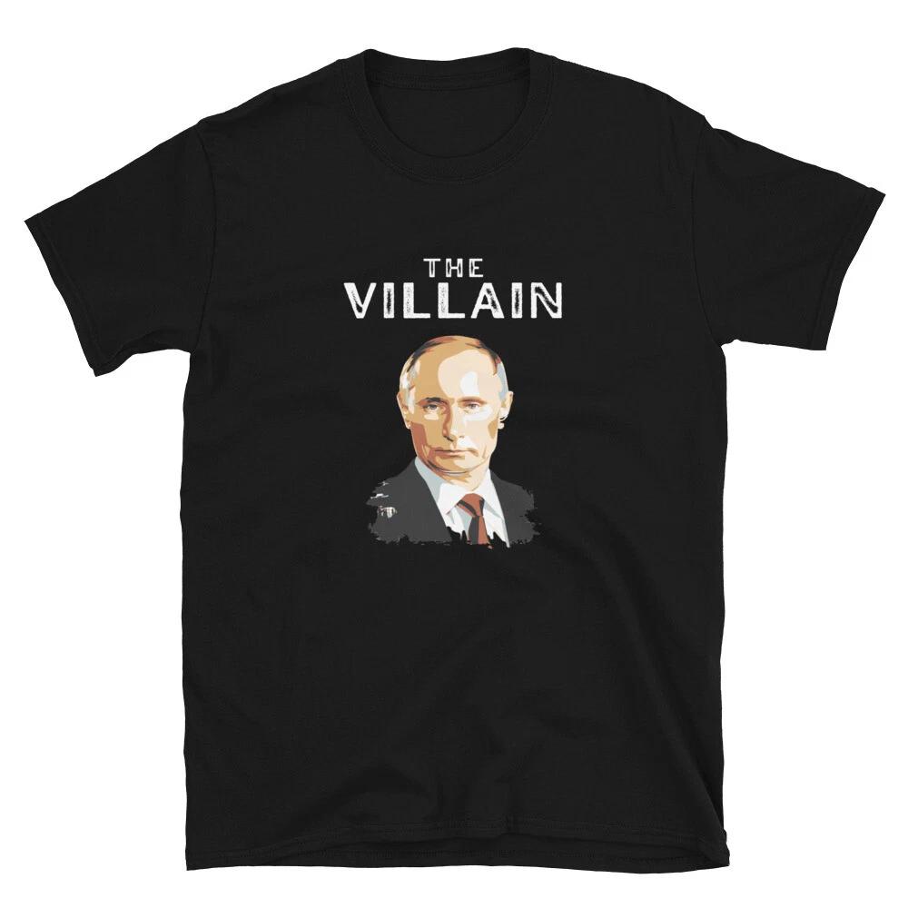 The Villain Anti Vladimir Putin Classic Fit T-Shirt 4XL