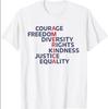 Courage Freedom Diversity Rights Kindness Justice Equality T-Shirt
