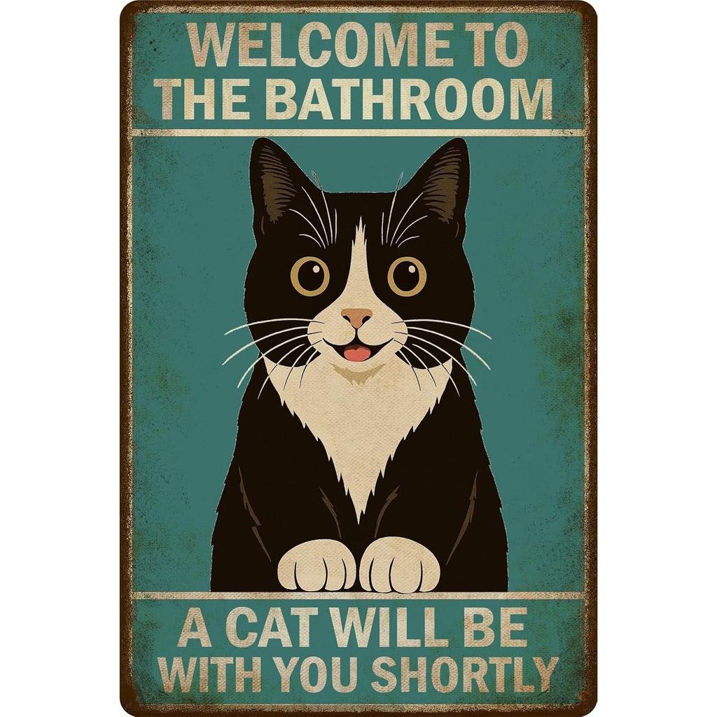 A Cat Will Be with You Shortly Metal Sign Funny Cat Bathroom Wall Decor Vintage Plaque for Pet Lovers D Flat