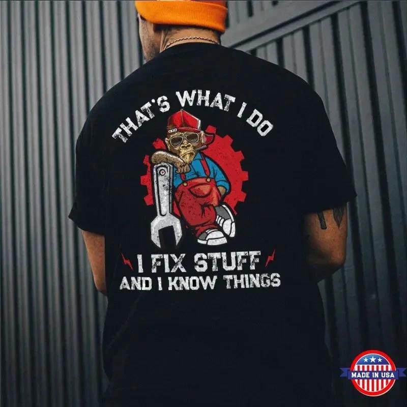 THAT S WHAT I DO I FIX STUFF Black Print T-Shirt XL