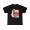 Hail To The King Baby Awesome T-Shirt
